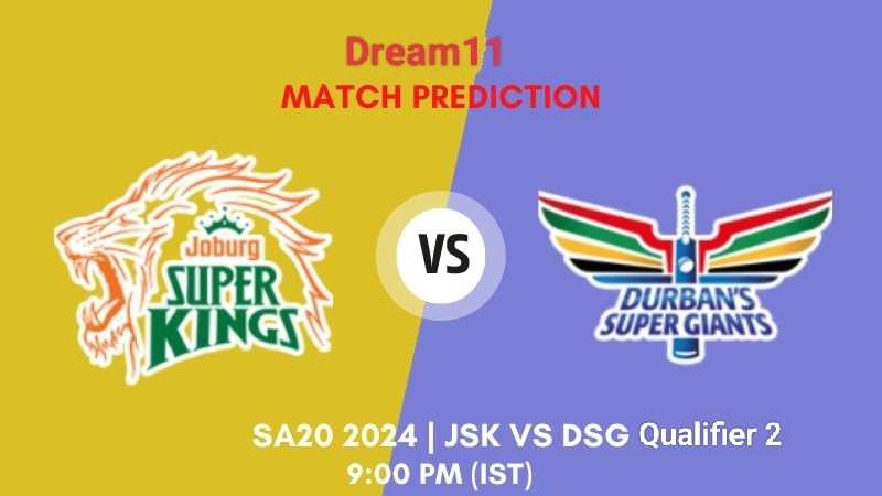 DSG vs JSK Qualifier 2 Dream11 Prediction, Pitch Report, Player Stats, H2H, Captain & Vice-Captain, Fantasy Cricket Tips and More – SA20