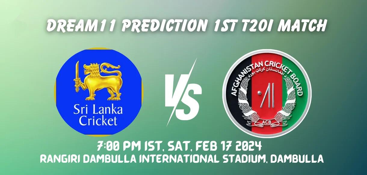 SL vs AFG 1st T20I Dream11 Prediction, Player Stats, Head to Head, Pitch Report, Captain & Vice-captain, Live Streaming Details and More