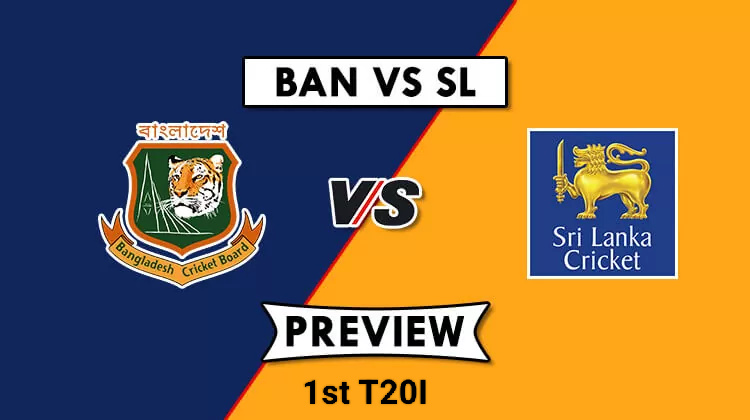 BAN vs SL 1st T20I Dream11 Prediction, Pitch Report, Player Stats, H2H, Captain & Vice-Captain, Live Streaming Details and More